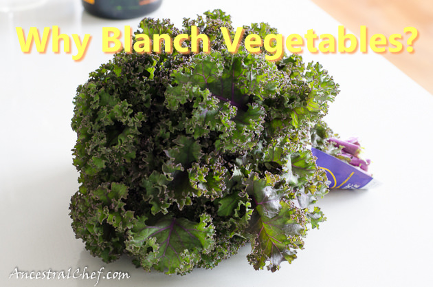 why blanch vegetables