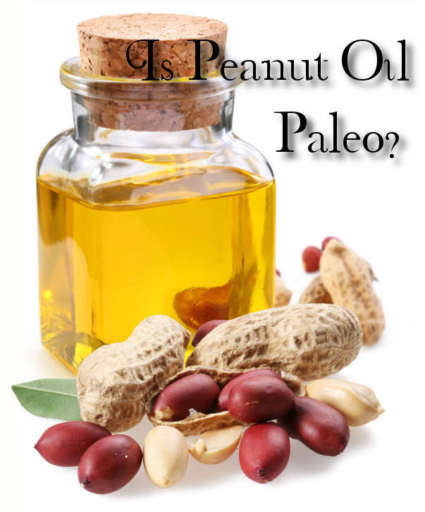 is peanut oil paleo?