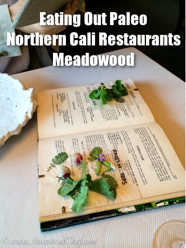 eating out paleo restaurants california napa meadowood review