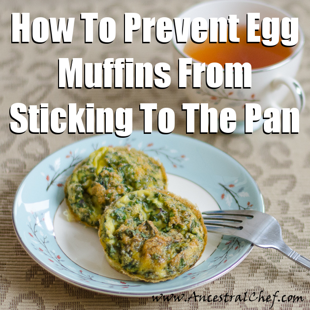 how to prevent paleo egg muffins from sticking to the pan