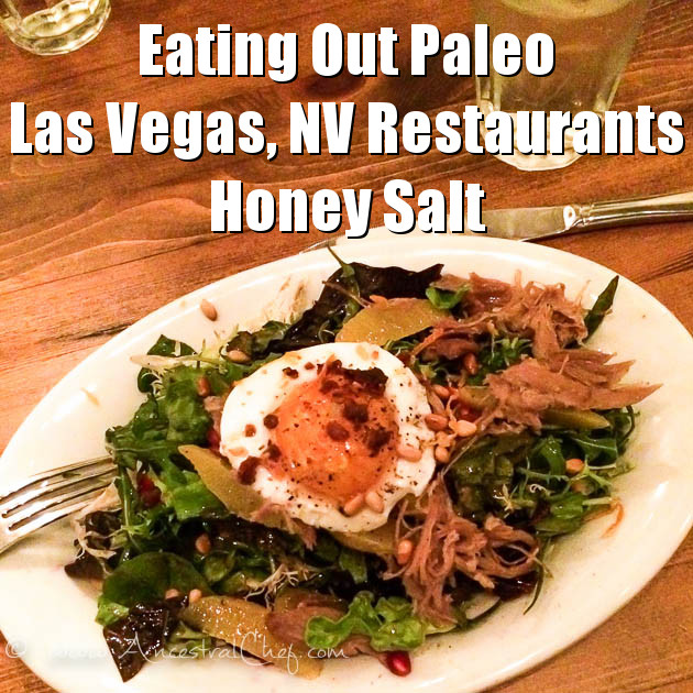 honey salt restaurant review las vegas paleo