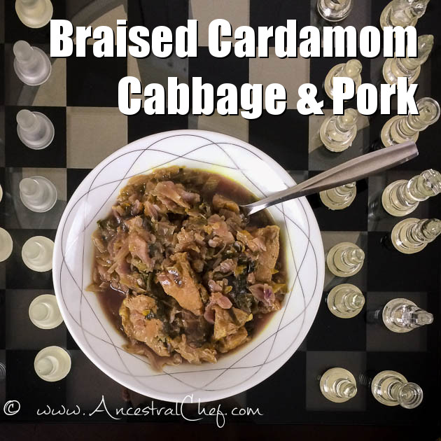 Paleo braised cardamom Cabbage and pork