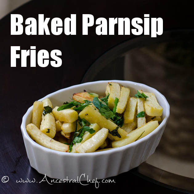 Baked Parnsip Paleo Fries with parsley garnish