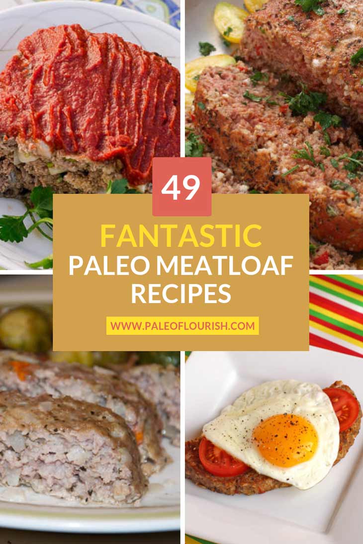 Paleo Meatloaf Recipes - 49 of The Best Paleo Meatloaf Recipes https://paleoflourish.com/the-best-paleo-meatloaf-recipes/
