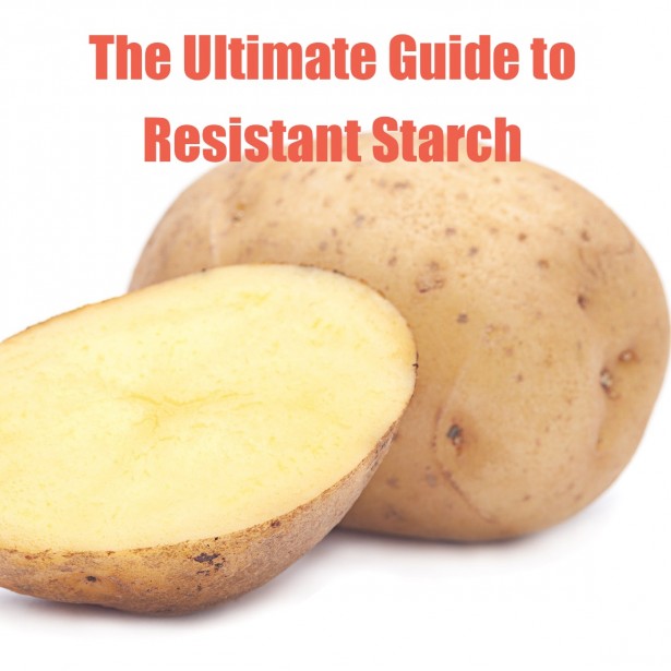 The Ultimate Guide to Resistant Starch