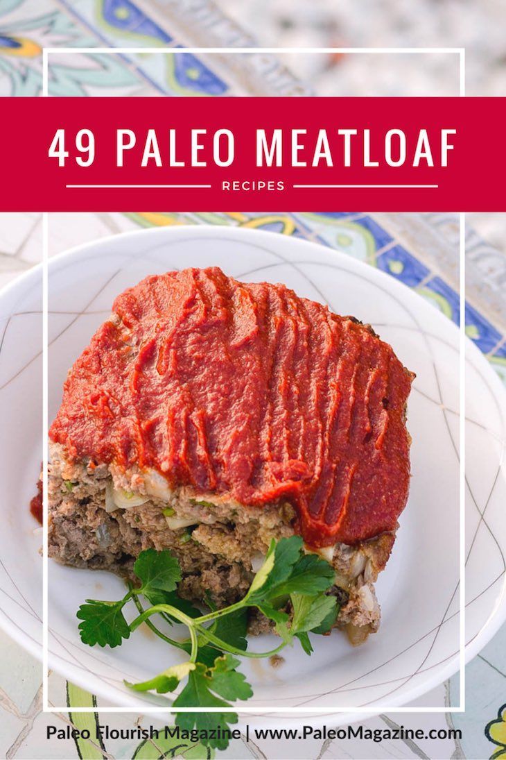 best 49 paleo meatloaf recipes - get the full list here https://paleoflourish.com/the-best-paleo-meatloaf-recipes