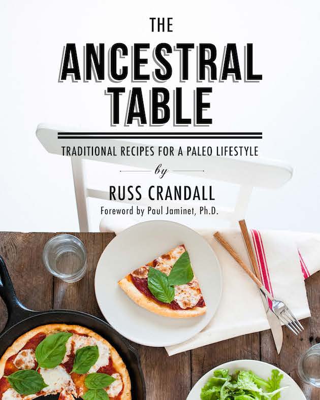 The ancestral Table by Russ Crandall Cookbook Review
