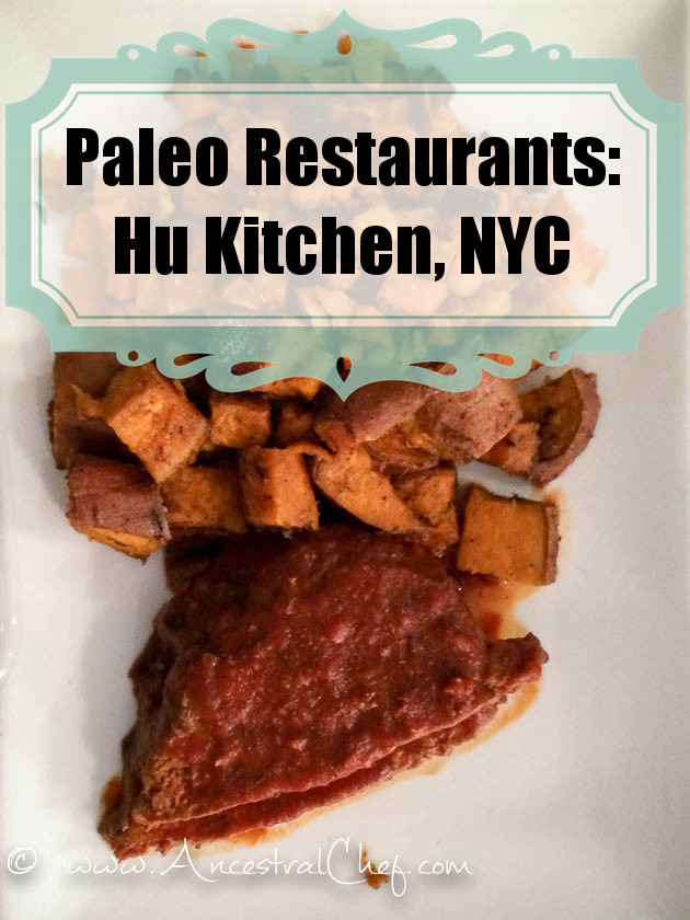 paleo restaurants in nyc - hu kitchen, new york city