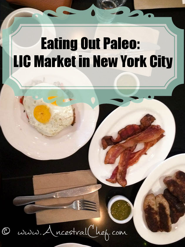 Paleo Restaurants in NYC - LIC Market