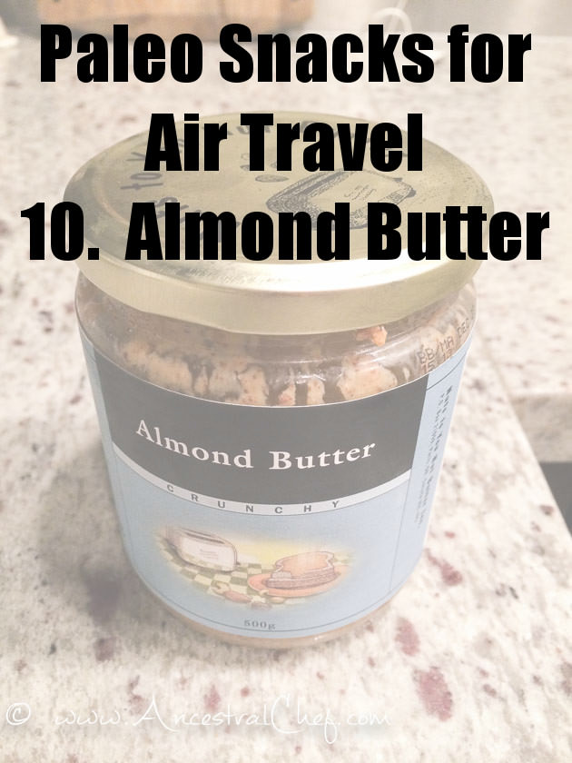 paleo snacks for air travel - almond butter