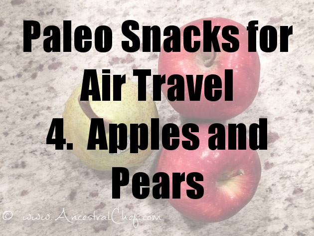 paleo snacks for air travel - apples and pears