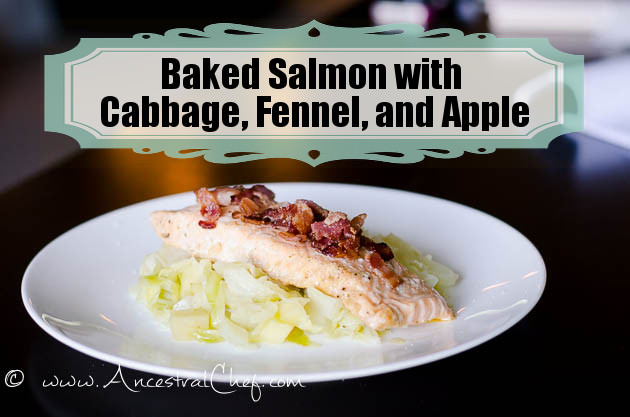 paleo baked salmon cabbage apple fennel recipe