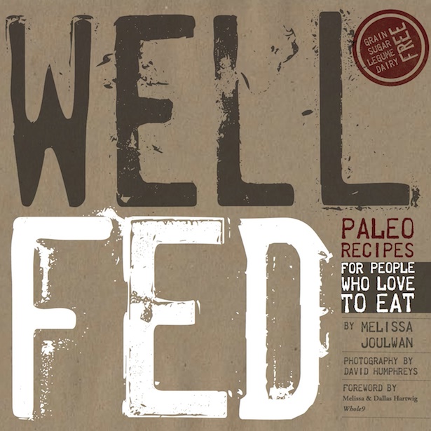 Well Fed: Paleo Recipes for People who Love to Eat – Review