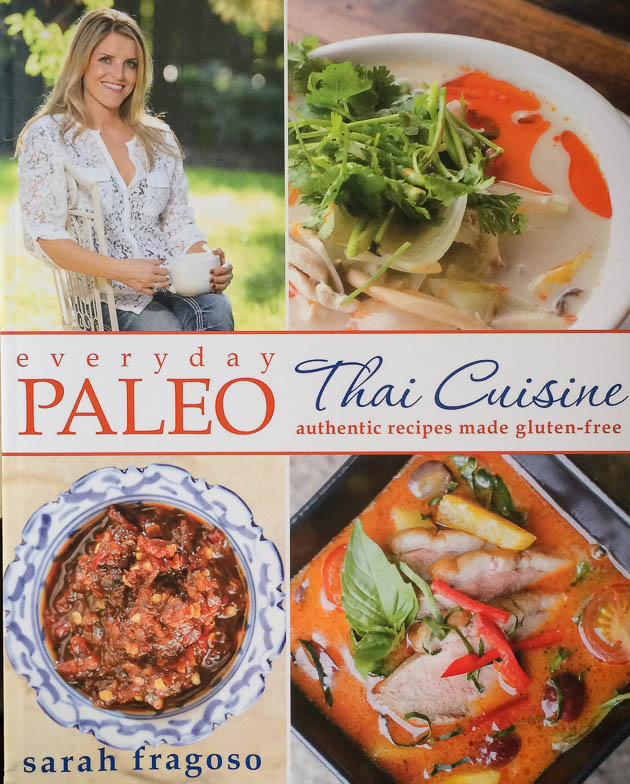 everyday paleo thai cuisine sarah fragoso paleo cookbook review