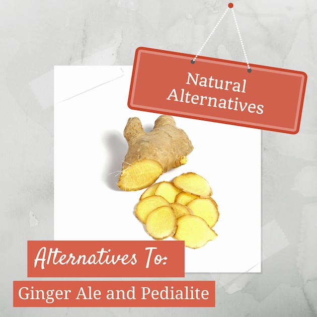 natural alternatives to ginger ale and pedialite