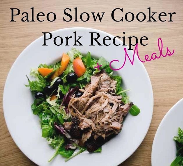 paleo slow cooker pork recipe