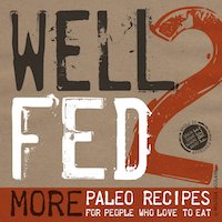Well Fed 2 by Melissa Joulwan