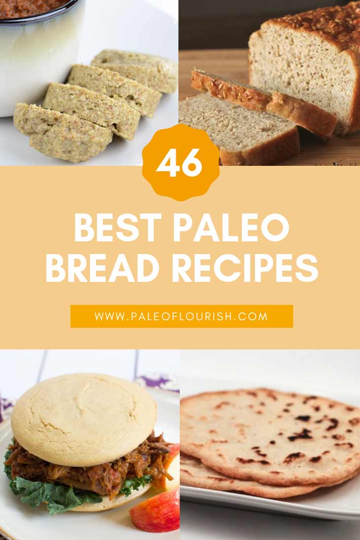 Paleo Bread Recipes - 46 Best Paleo Bread Recipes https://paleoflourish.com/best-paleo-bread-recipes