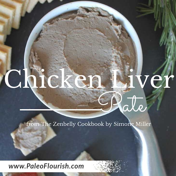 paleo chicken liver pate recipe from The Zenbelly cookbook by Simone Miller