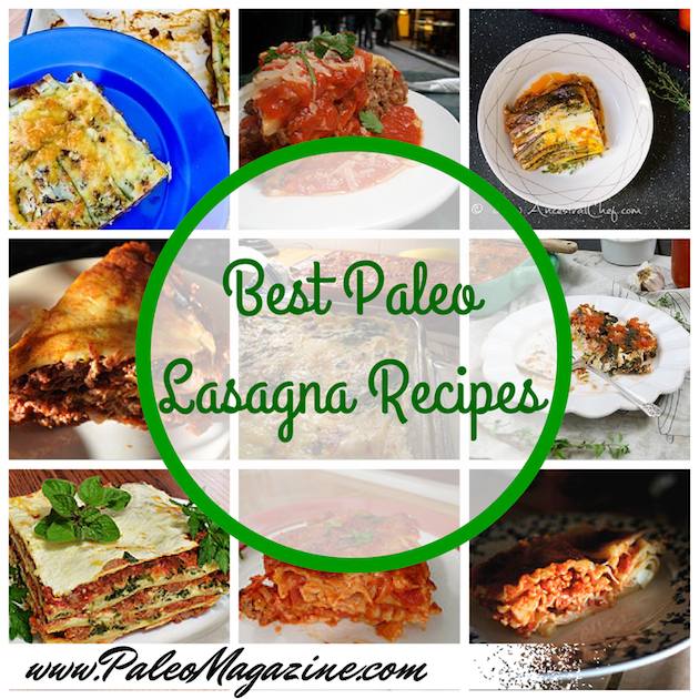 Best Paleo Lasagna Recipes - Get the entire list of recipes and downloadable PDF here: https://paleoflourish.com/25-amazing-paleo-lasagna-recipes