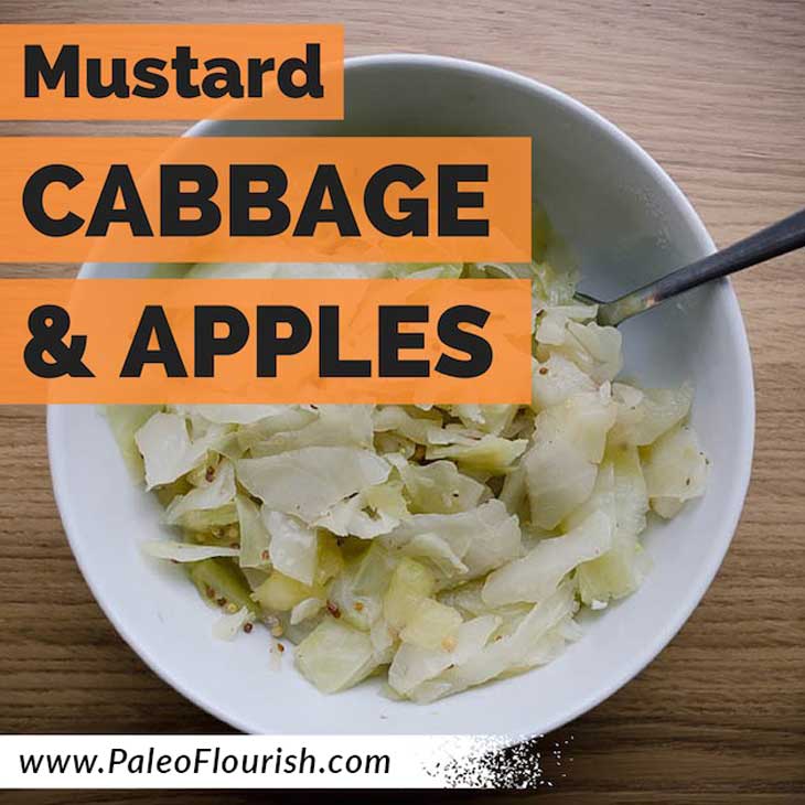 Mustard Cabbage and Apples Recipe https://paleoflourish.com/paleo-mustard-cabbage-apples-recipe