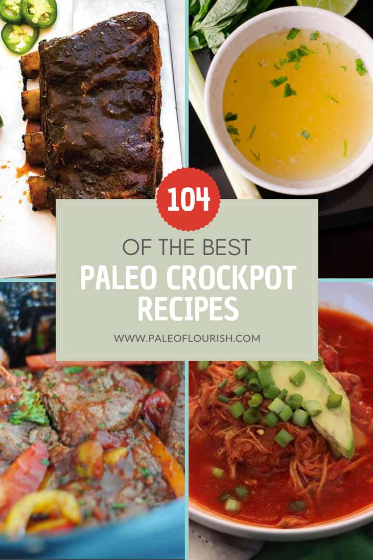 Paleo Crockpot Recipes - 104 of the Best Paleo Crockpot Recipes https://paleoflourish.com/144-best-paleo-crock-pot-recipes