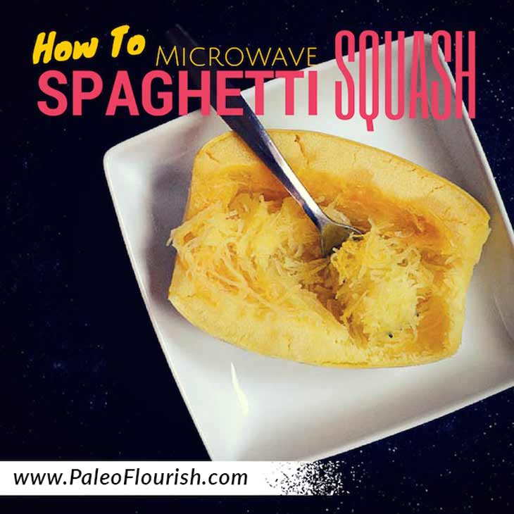How To Microwave Spaghetti Squash https://paleoflourish.com/how-to-microwave-spaghetti-squash