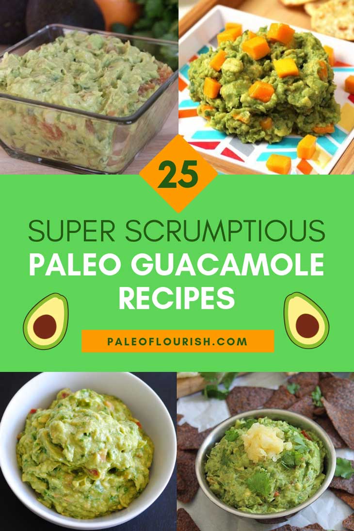Paleo Guacamole Recipes - 25 Super Scrumptious Paleo Guacamole Recipes https://paleoflourish.com/25-best-paleo-guacamole-recipes