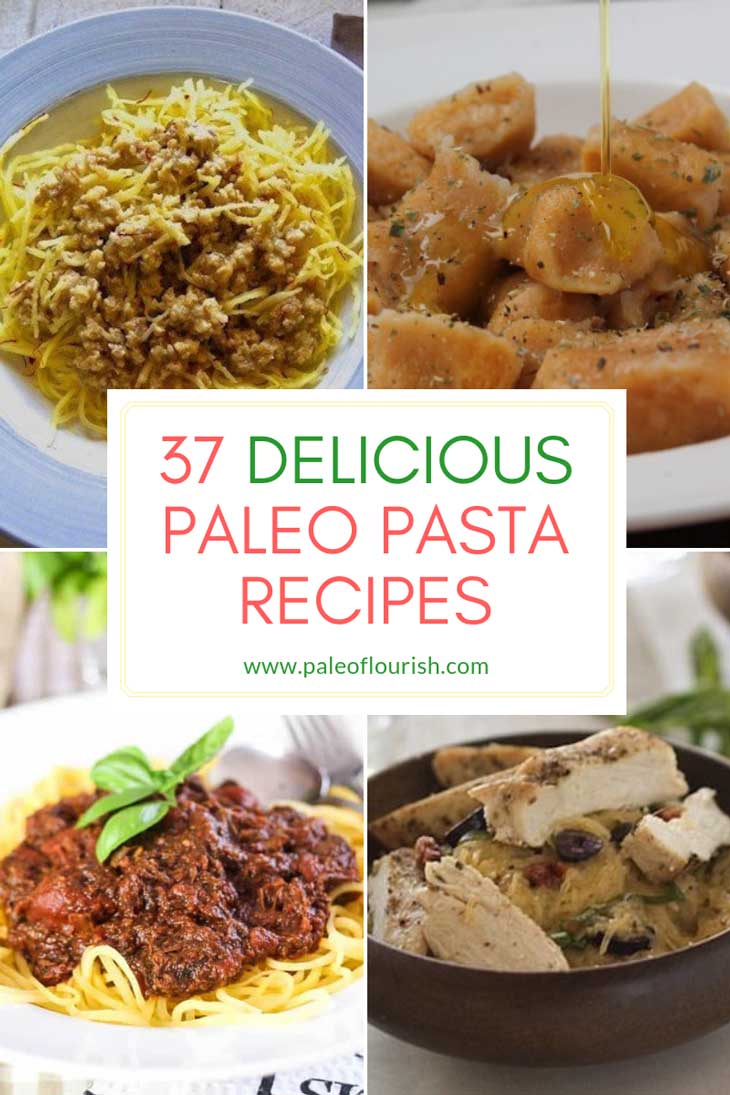 Paleo Pasta Recipes - 37 Delicious Paleo Pasta Recipes https://paleoflourish.com/37-delicious-paleo-pasta-recipes