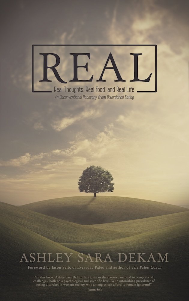 REAL - Real Thoughts, Real Food, and Real LIfe