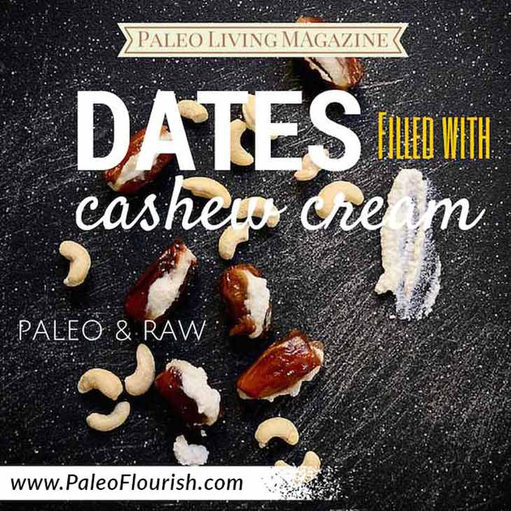 Paleo Dates with Cashew Cream Recipe https://paleoflourish.com/paleo-dates-with-cashew-cream-recipe