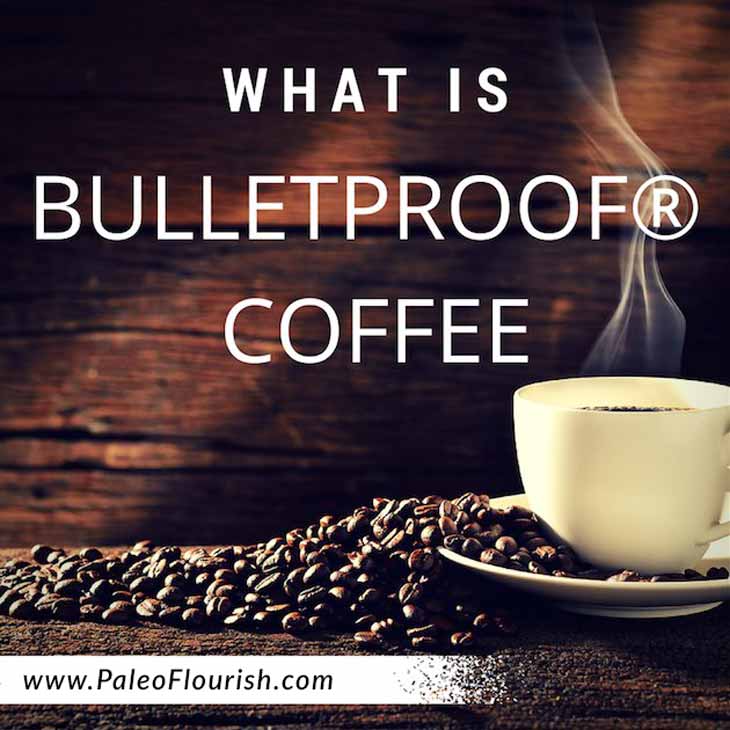 What is bulletproof coffee?