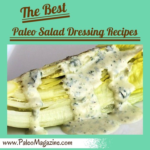 Best Paleo Salad Dressing Recipes - get the entire list of recipes and downloadable PDF here: https://paleoflourish.com/32-delicious-paleo-salad-dressing-recipes