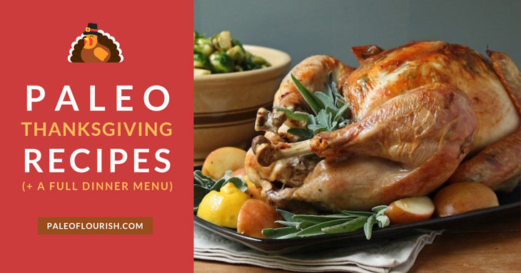 Paleo Thanksgiving Recipes (Includin Full Dinner Menu) https://paleoflourish.com/paleo-thanksgiving-recipes