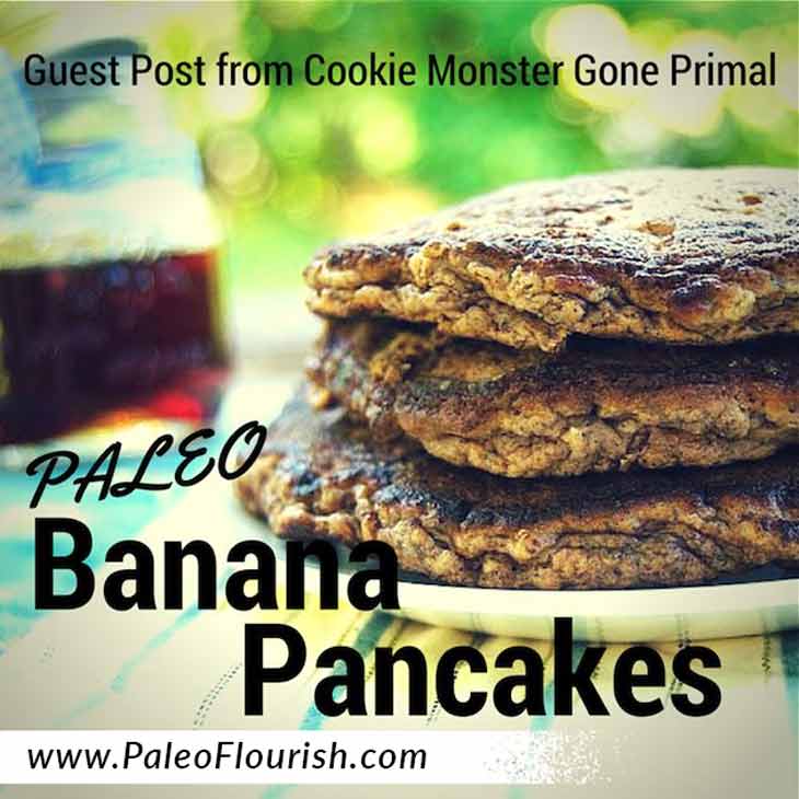 Paleo Banana Pancake Guest Post https://paleoflourish.com/paleo-banana-pancakes-recipe-guest-post