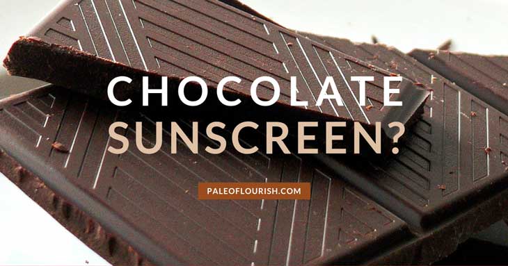 Chocolate as Sunscreen - You’re Going to Love This. How to Use Chocolate as Sunscreen! https://paleoflourish.com/use-chocolate-as-sunscreen