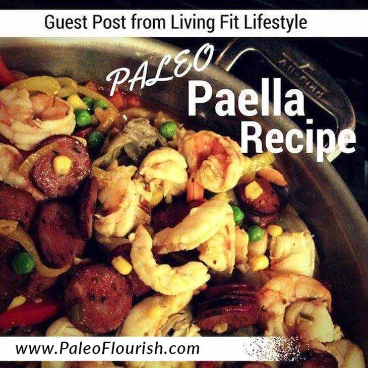 Paleo Paella Recipe - Guest Post from Living Fit Lifestyle https://paleoflourish.com/paleo-paella-recipe-guest-post