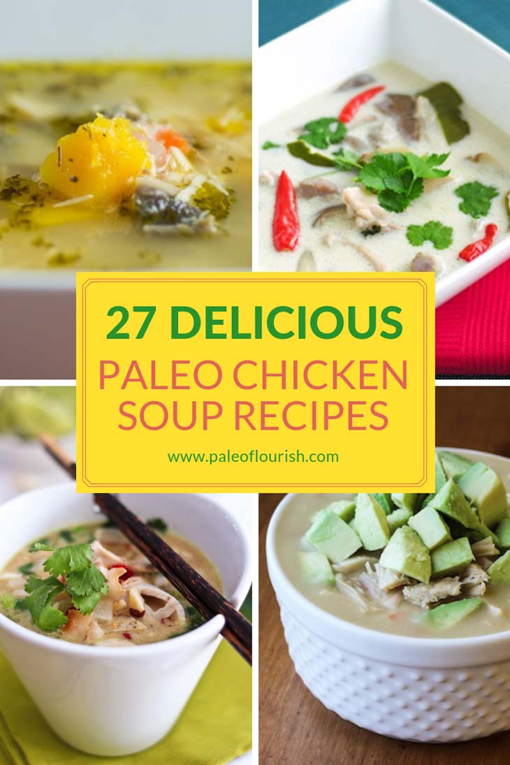 Paleo Chicken Soup Recipes - 27 Delicious Chicken Soup Recipes https://paleoflourish.com/27-delicious-paleo-chicken-soup-recipes