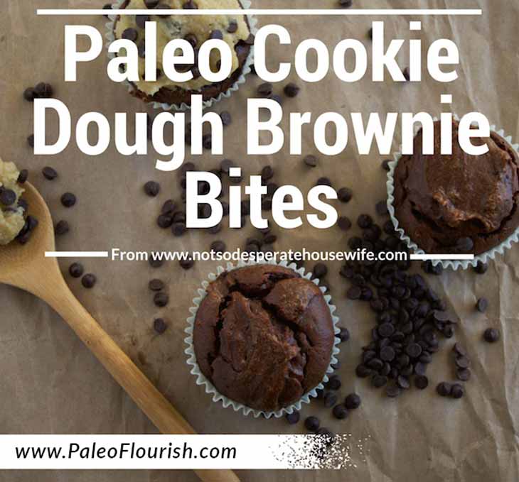 Paleo Cookie Dough Brownie Bites Recipe - Guest Post https://paleoflourish.com/paleo-cookie-dough-brownie-bites-recipe