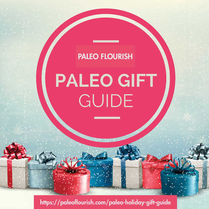 Paleo holiday gift guide - get the beautiful gift guide for free here: https://paleoflourish.com/paleo-holiday-gift-guide