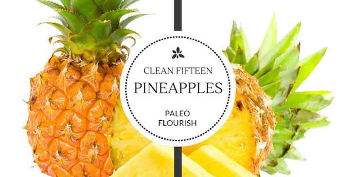 clean 15 organic foods pineapples