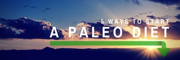 How to start a paleo diet - 5 ways