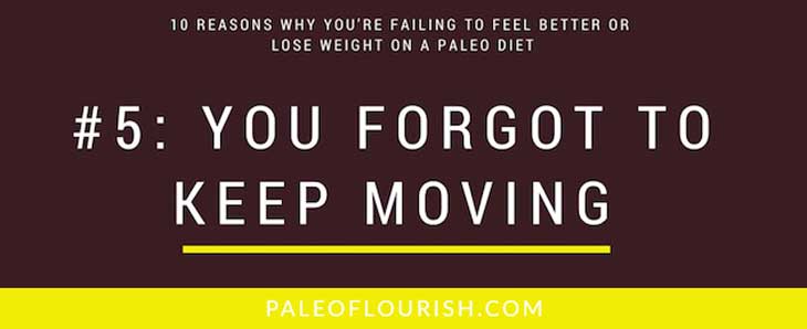 why you're not losing weight on the paleo diet reason 5