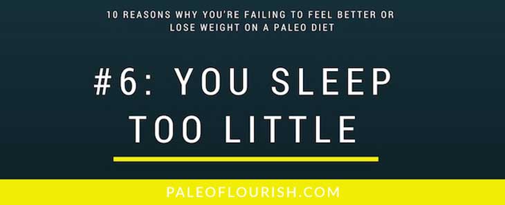 why you're not losing weight on the paleo diet reason 6