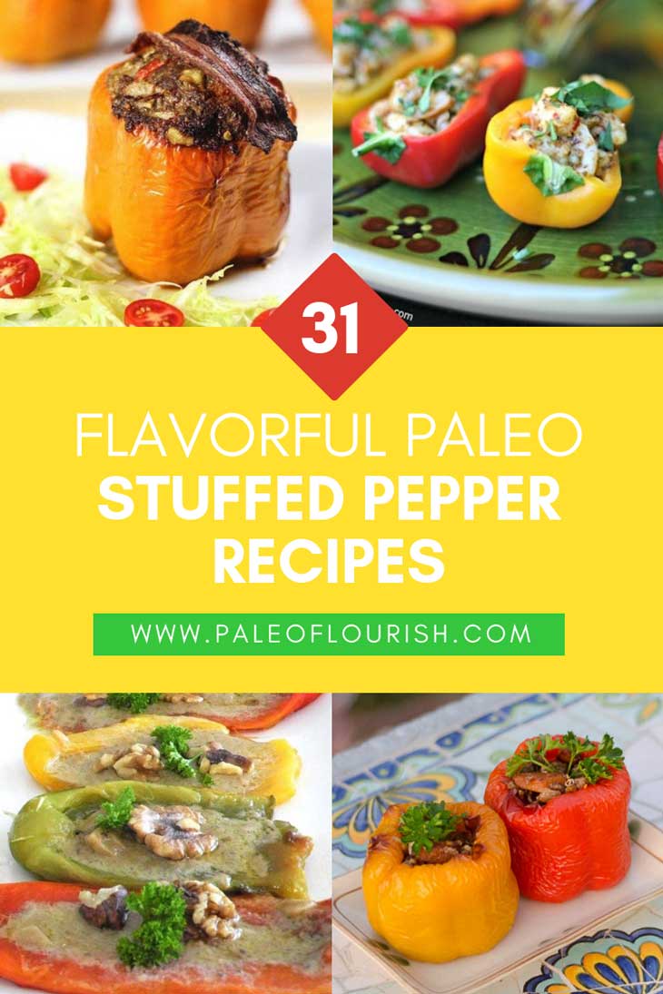 Paleo Stuffed Pepper Recipes - 31 Flavorful Paleo Stuffed Pepper Recipes https://paleoflourish.com/31-flavorful-paleo-stuffed-peppers-recipes/