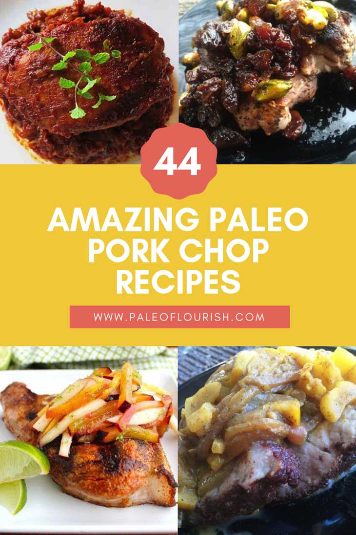 Paleo Pork Chop Recipes - 44 Amazing Paleo Pork Chop Recipes https://paleoflourish.com/44-amazing-paleo-pork-chop-recipes