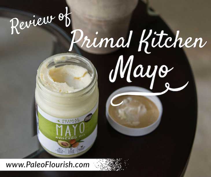 Review of Primal Kitchen Mayo https://paleoflourish.com/review-of-primal-kitchen-mayo