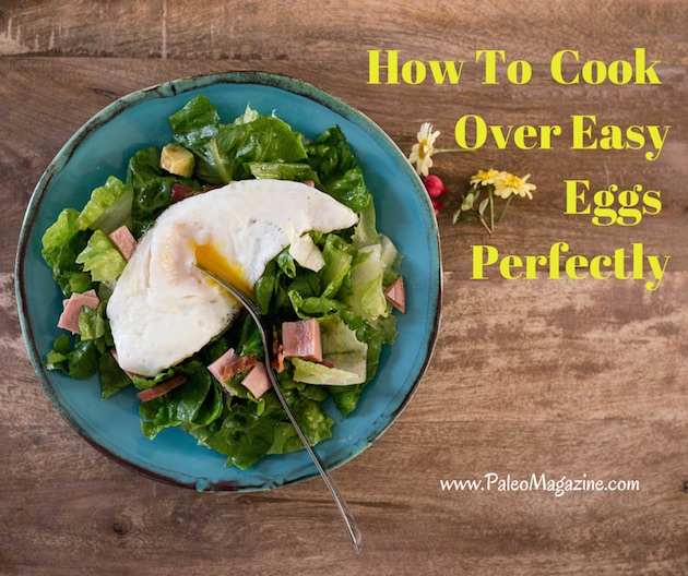 how to cook over easy eggs perfectly