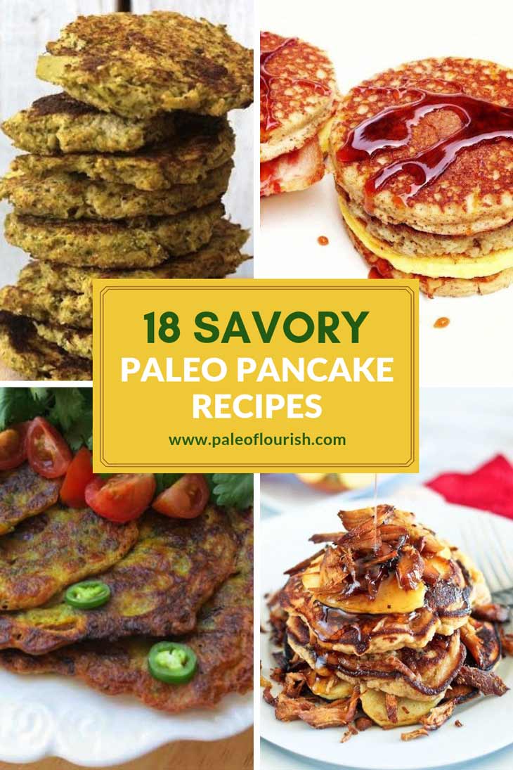 Paleo Savory Pancake Recipes - 18 Tasty and Filling Savory Paleo Pancake Recipes https://paleoflourish.com/18-savory-paleo-pancake-recipes