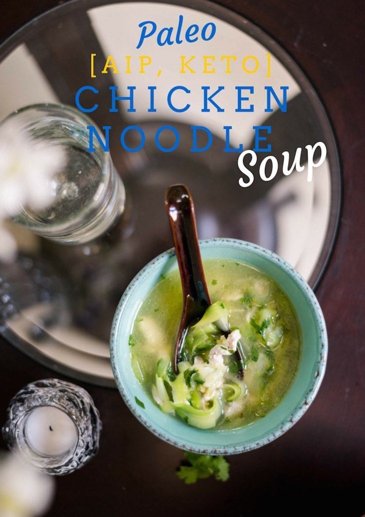 Paleo Chicken Noodle Soup Recipe [AIP, Keto] https://paleoflourish.com/paleo-chicken-noodle-soup-recipe